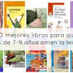 Los 10 +1 mejores libros para que los niños de 7-9 años amen la lectura