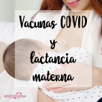 Vacunas COVID y lactancia materna